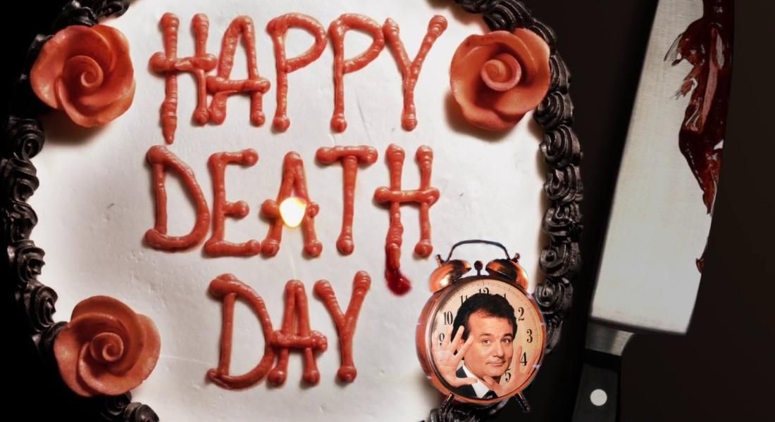 "Щасливий день смерті": прокинутись-померти-прокинутись "Щасливий день смерті": прокинутись-померти-прокинутись