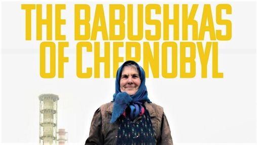"Чернобыльские бабушки": в Киеве покажут фильм о женщинах, которые живут в зоне отчуждения